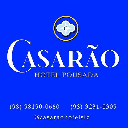 Casarao - Hotel Pousada Sao Luis (Maranhao) Exterior foto