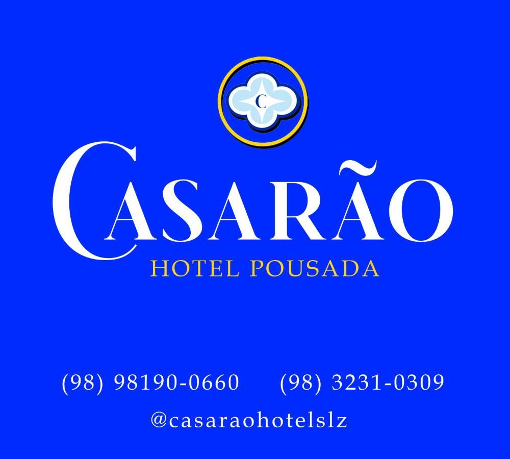 Casarao - Hotel Pousada Sao Luis (Maranhao) Exterior foto
